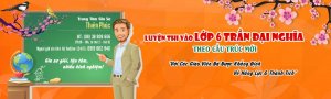 Luyện Thi Vào Lớp 6 Trường Trần Đại Nghĩa Hình Thức Mới