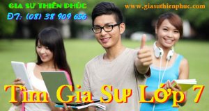 Tìm Gia Sư Lớp 7 - Giáo Viên, Sinh Viên Giỏi Dạy Kèm Lớp 7