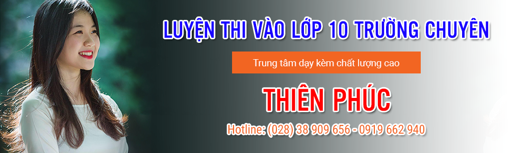 LUYỆN THI CHUYỂN CẤP LỚP 10